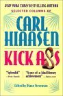 Kick Ass: Selected Columns - Carl Hiaasen