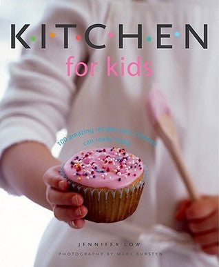 Kitchen for Kids - Jennifer Low