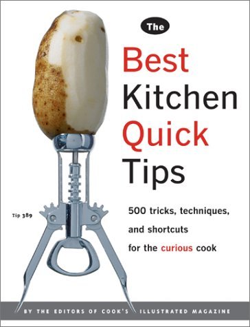 Best Kitchen Quick Tips - Cook's llustrated
