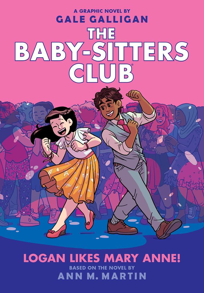The Baby-Sitter's Club: Logan Likes Mary Anne! - Gale Galligan, Ann M. Martin