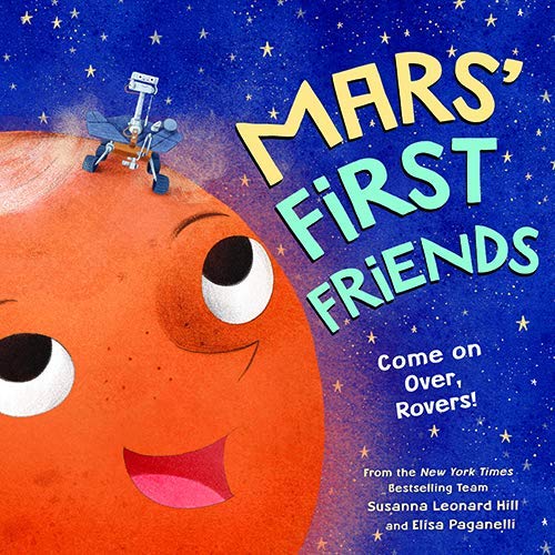 Mars' First Friends - Susanna Leonard Hill