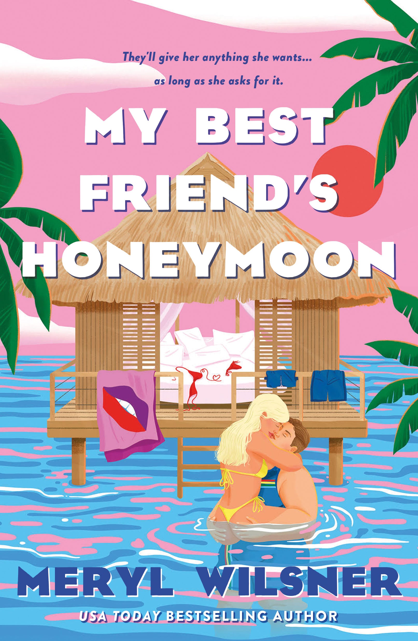 My Best Friend's Honeymoon - Meryl Wilsner