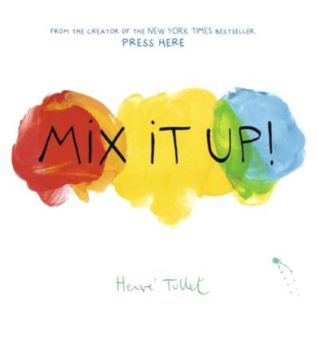 Mix it Up! - Hervé Tullet