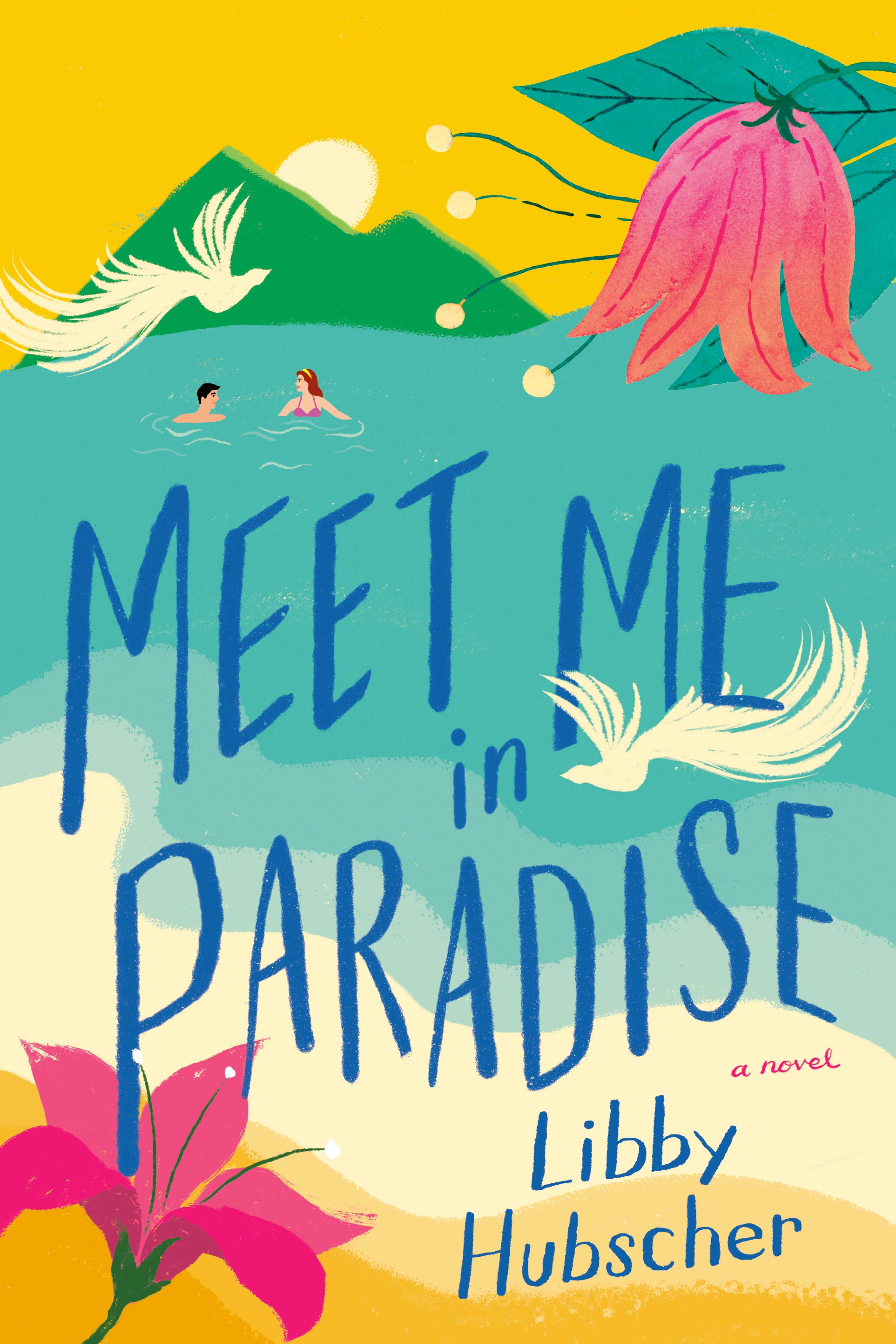 Meet Me in Paradise - Libby Hubscher