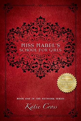 Miss Mabel's School for Girls - Katie Cross