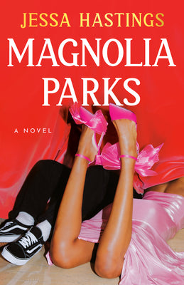 Magnolia Parks - Jessa Hastings