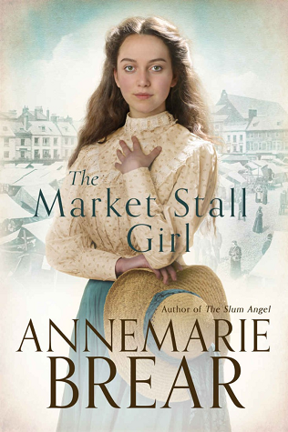 The Market Stall Girl - AnneMarie Brear