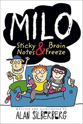 Milo Sticky Notes & Brain Freeze - Alan Silberberg