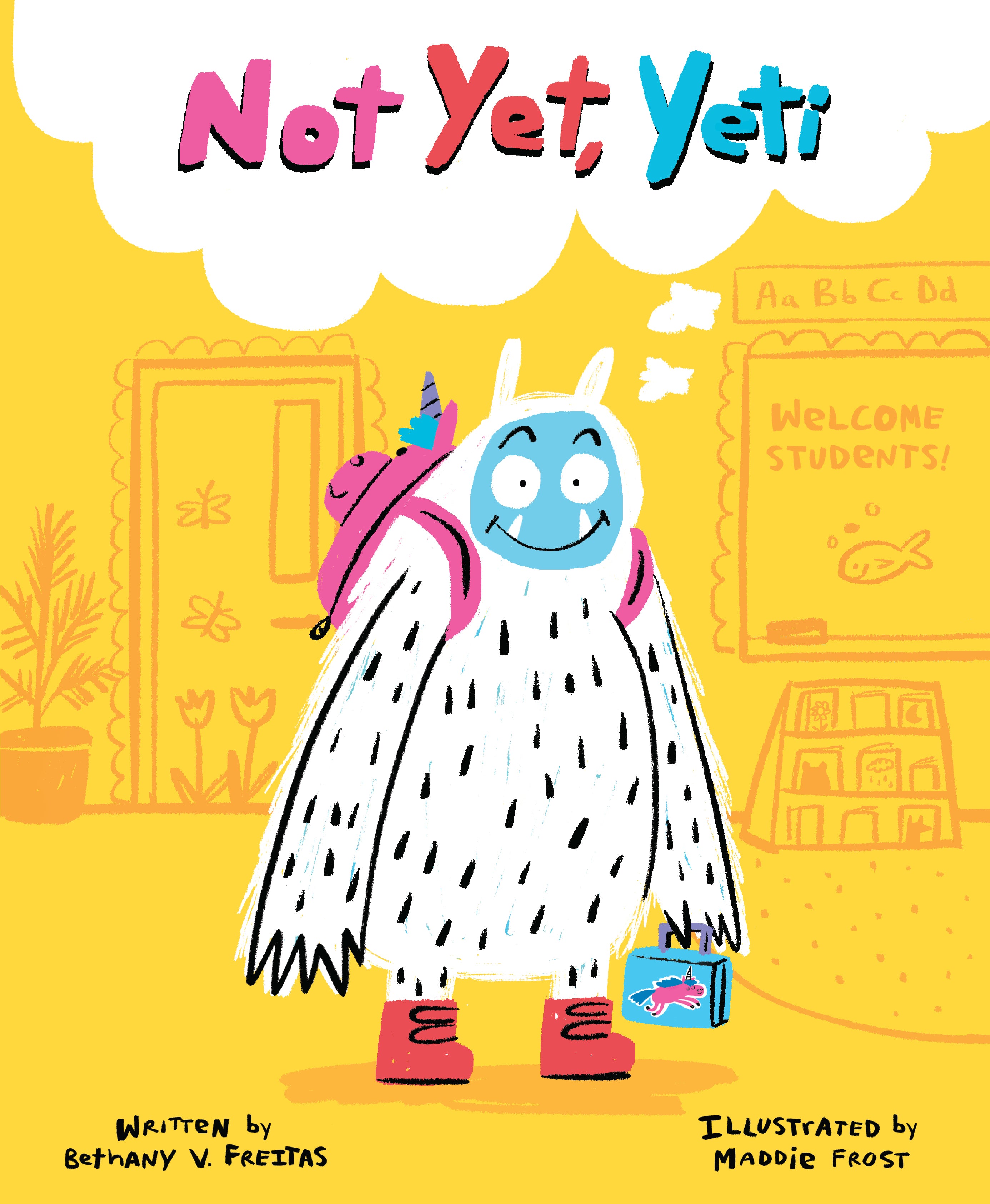 Not Yet, Yeti - Bethany V. Freitas