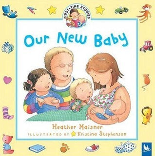 Our New Baby - Heather Maisner