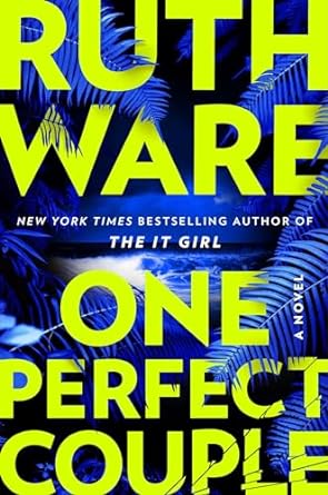 One Perfect Couple - Ruth Ware