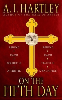 On the Fifth Day - A.J. Hartley