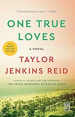 One True Loves - Taylor Jenkins Reid