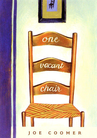 One Vacant Chair - Joe Coomer
