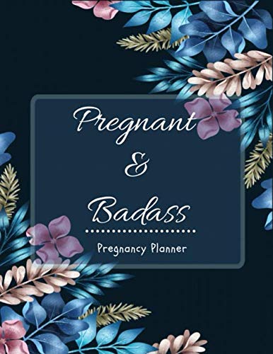 Pregnant & Badass: Pregnancy Planner