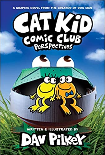 Cat Kid Comic Club Perspectives - Dav Pilkey
