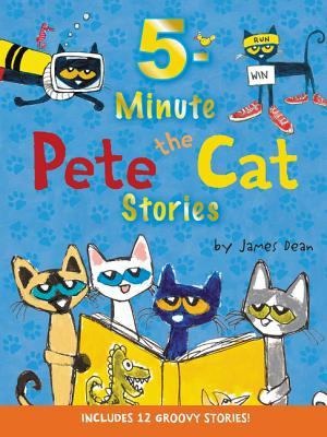 5-Minute Pete the Cat Stories - James Dean
