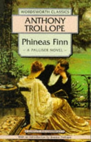 Phineas Finn - Anthony Trollope