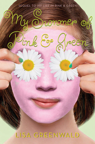 My Summer of Pink & Green - Lisa Greenwald
