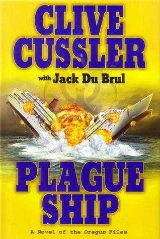 Plague Ship - Clive Cussler, Jack Du Brul