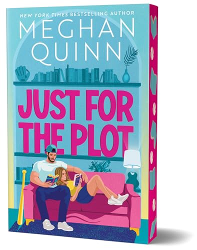 Just for the Plot - Meghan Quinn