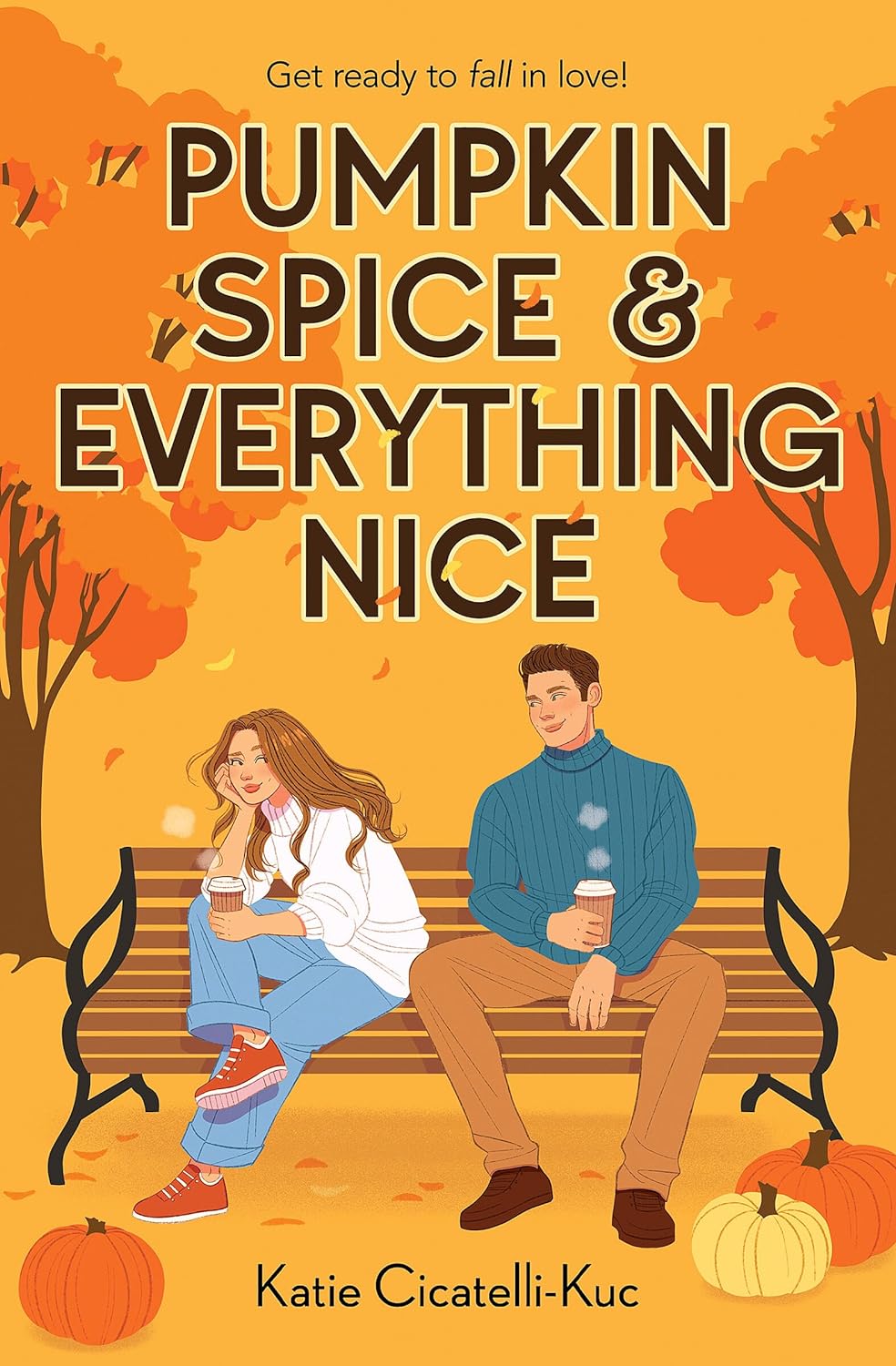 Pumpkin Spice & Everything Nice - Katie Cicatelli-Kuc