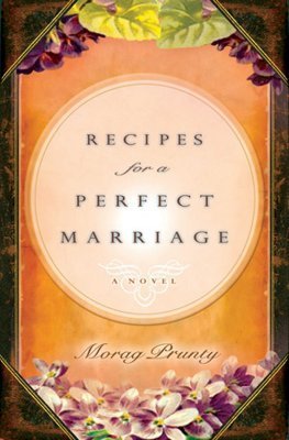 Recipes for a Perfect Marriage - Morag Prunty