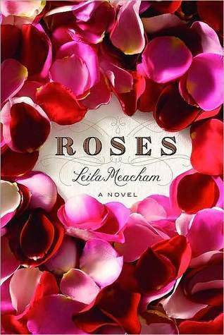 Roses - Leila Meacham