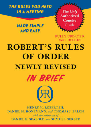 Robert's Rules of Order Newly Revised in Brief - Henry M. Robert III