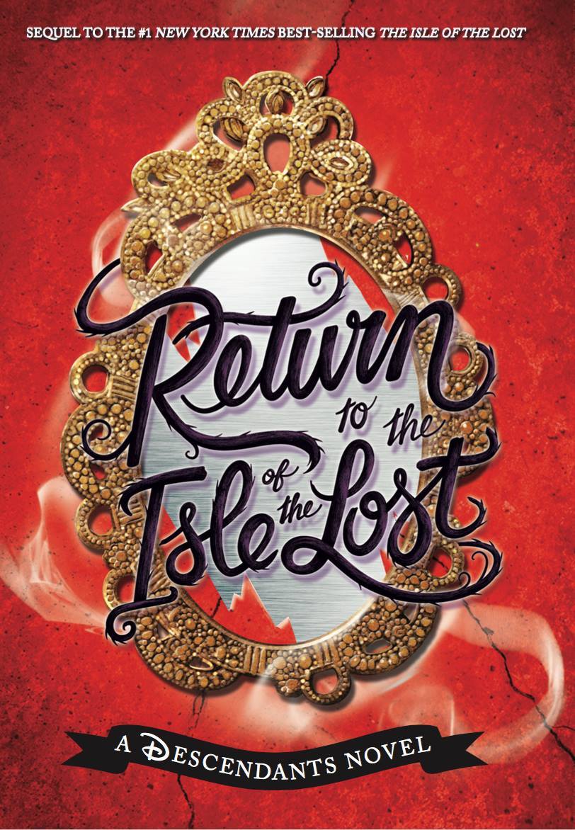Return to the Isle of the Lost - A Descendants Novel - Melissa De La Cruz