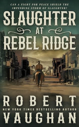 Slaughter at Rebel Ridge - Robert Vaughan