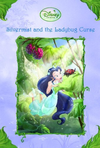 Disney Fairies: Silvermist and the Ladybug Curse