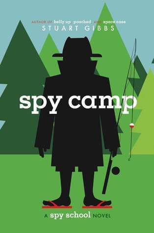 Spy School: Spy Camp - Stuart Gibbs