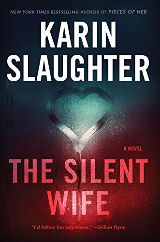 The Silent Wife - Karin Slaughter