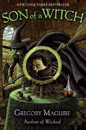Son of a Witch - Gregory Maguire