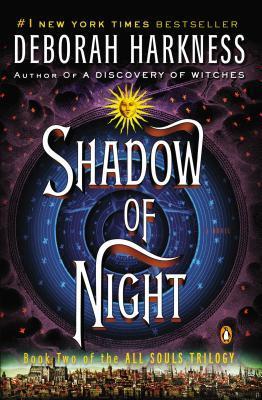 Shadow of Night - Deborah Harkness