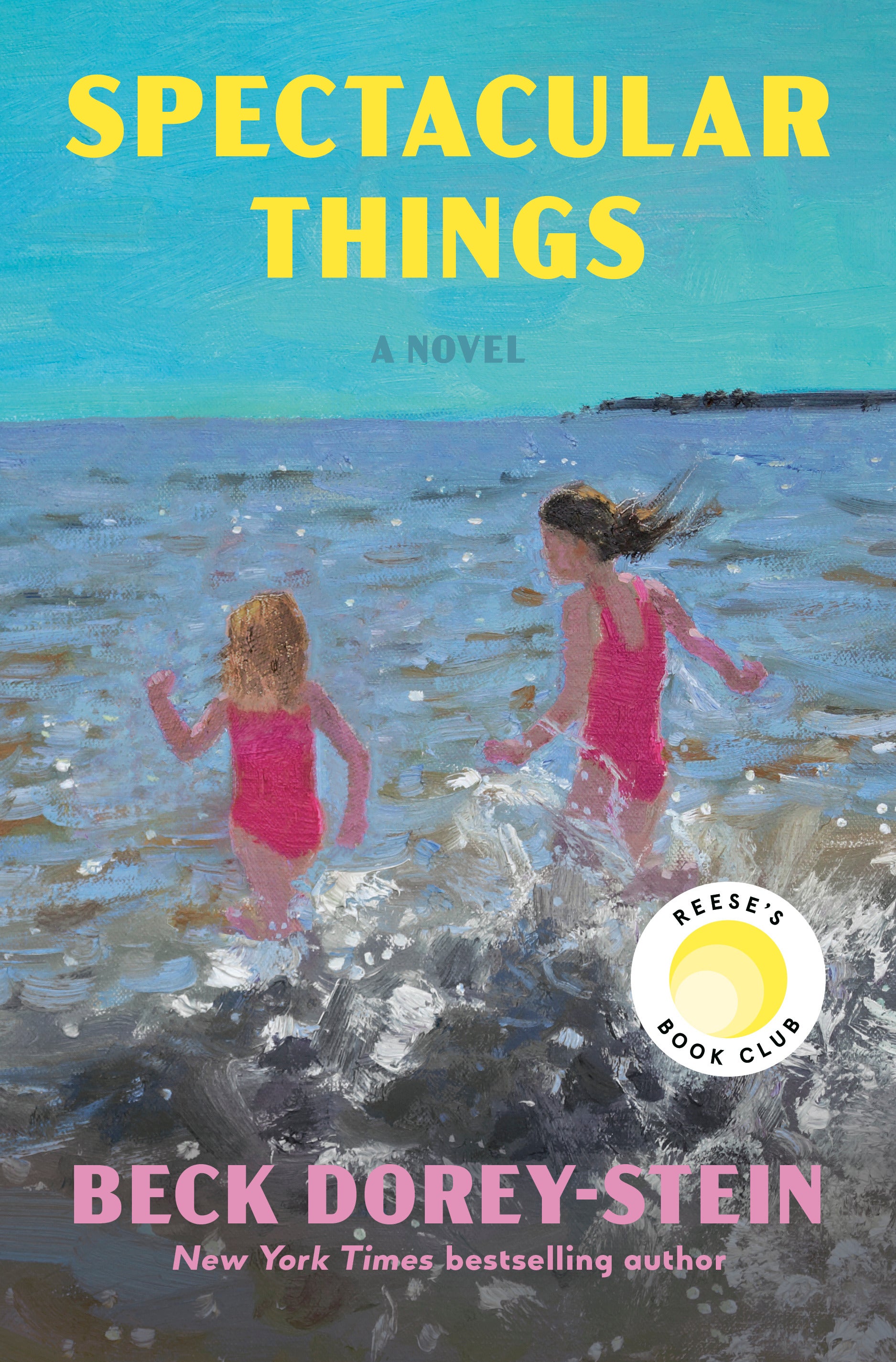 Spectacular Things - Beck Dorey-Stein