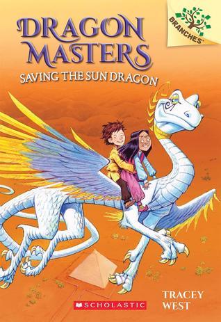 Dragon Masters: Saving the Sun Dragon - Tracey West