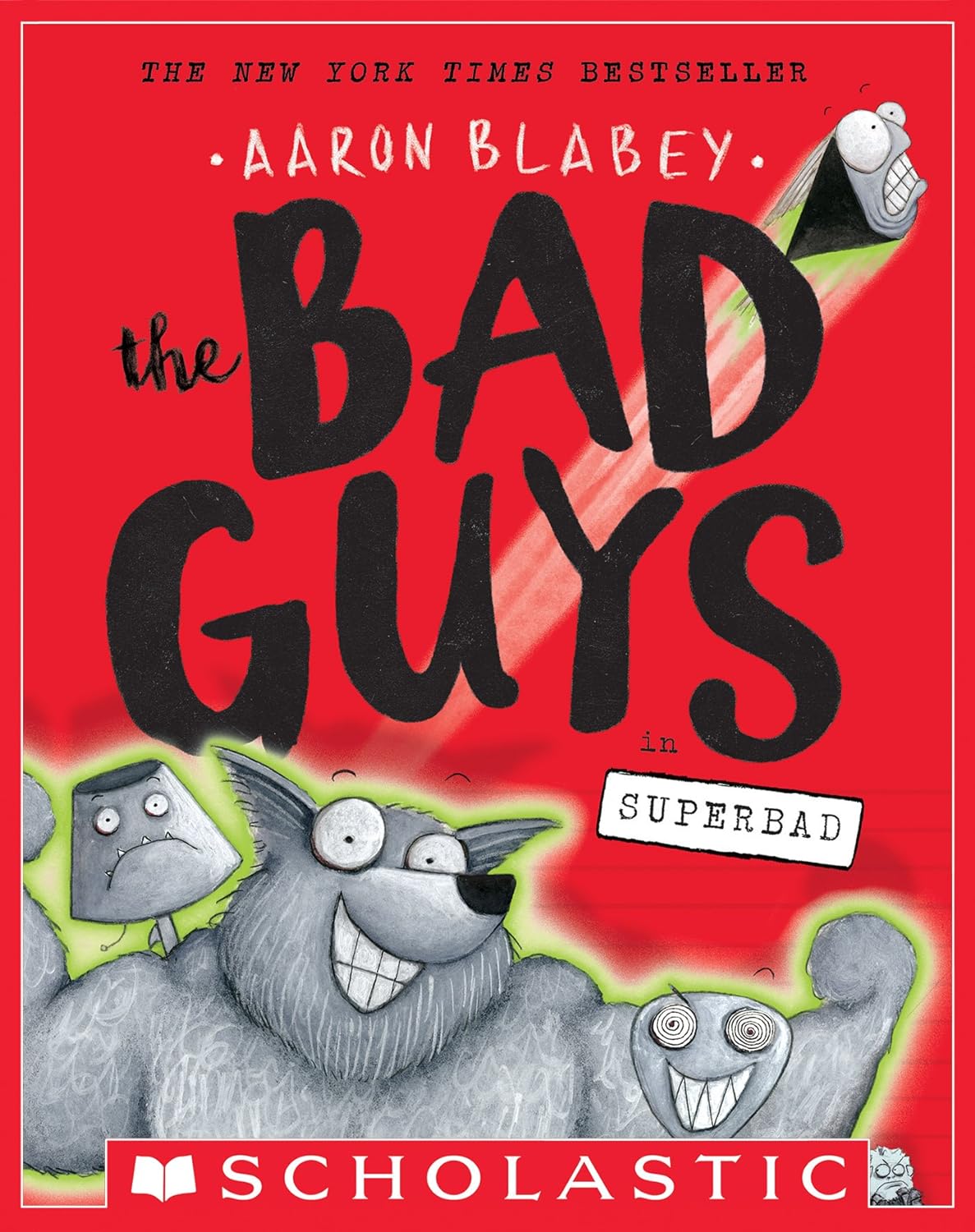 The Bad Guys in Superbad - Aaron Blabey