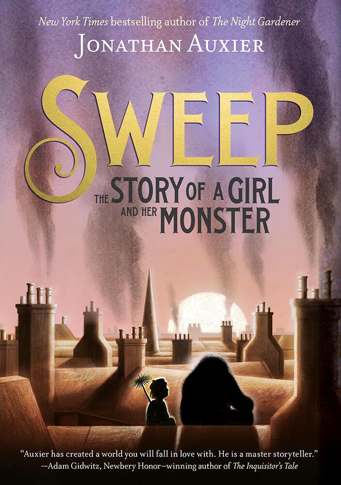 Sweep: The Story of a Girl and her Monster - Jonathan Auxier