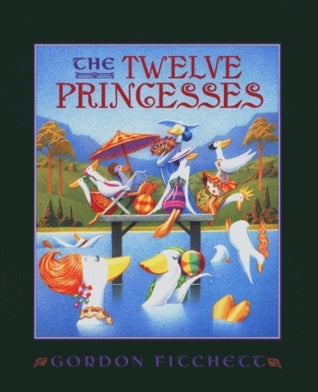 The Twelve Princesses - Gordon Fitchett