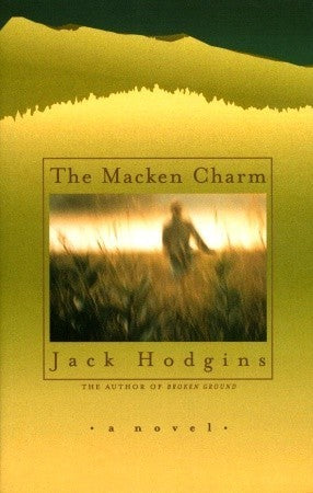 The Macken Charm - Jack Hodgins