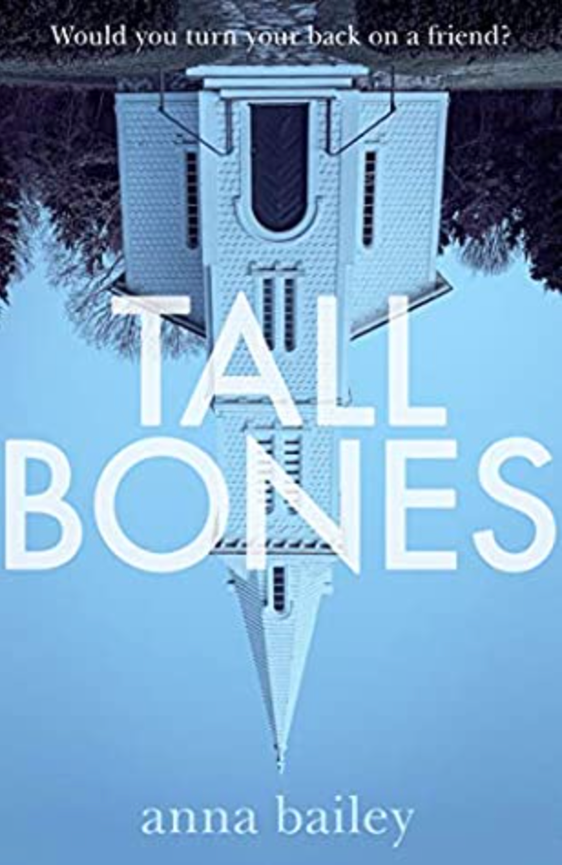 Tall Bones - Anna Bailey
