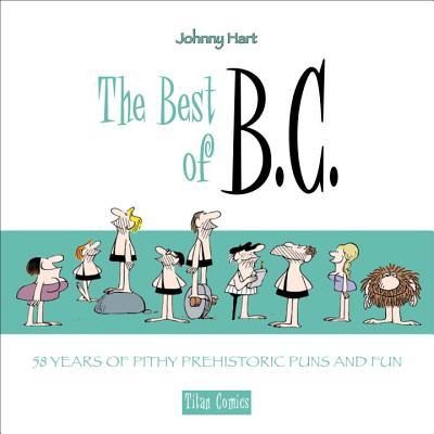 The Best of B.C. - Johnny Hart and Mason Mastroianni