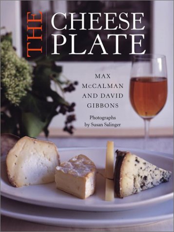 The Cheese Plate - Max McCalman & David Gibbons