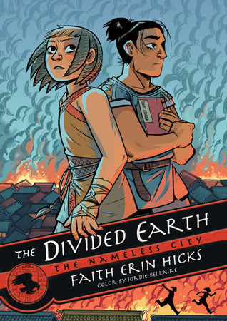 The Divided Earth (The Nameless City Book Three) - Faith Erin Hicks