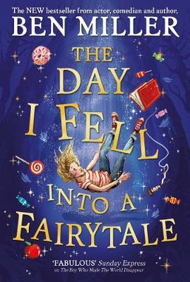 The Day I Fell Into a Fairytale - Ben Miller