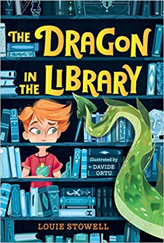 The Dragon in the Library - Louie Stowell