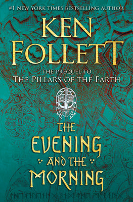 The Evening and The Morning - Ken Follett