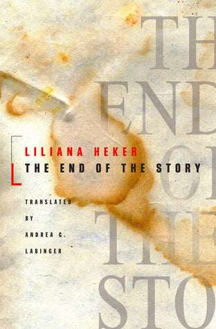 The End of the Story - Liliana Heker
